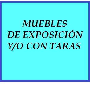 MUEBLES EXPOSICIÓN Y/O CON TARAS